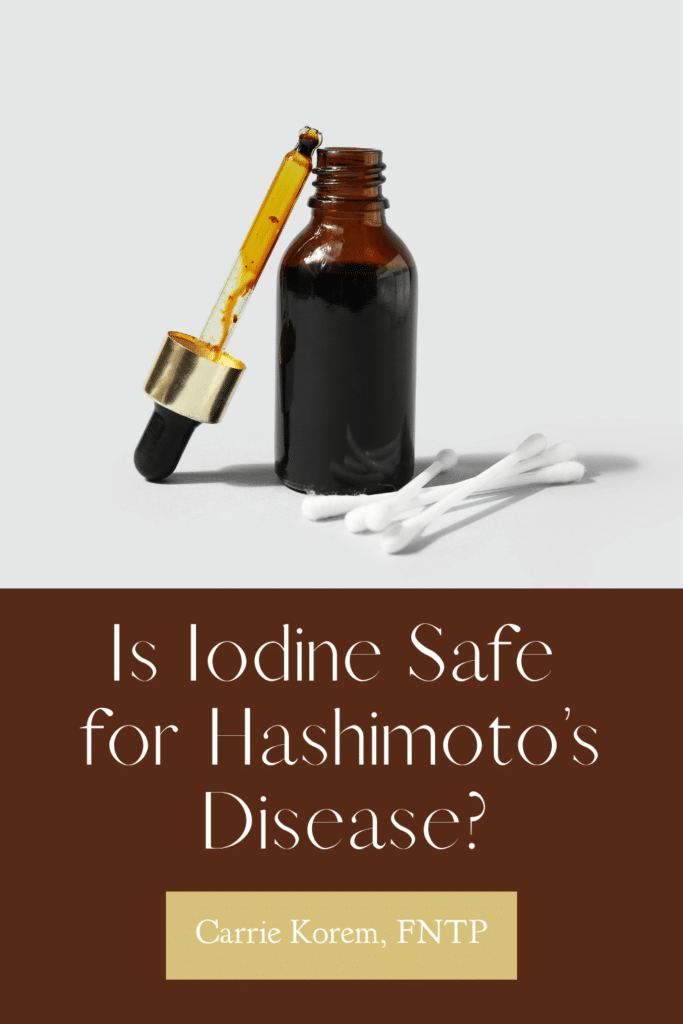 Is Iodine Safe for Hashimoto’s Disease?
