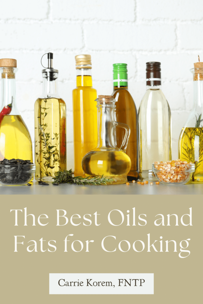 The Best Oils and Fats for Cooking