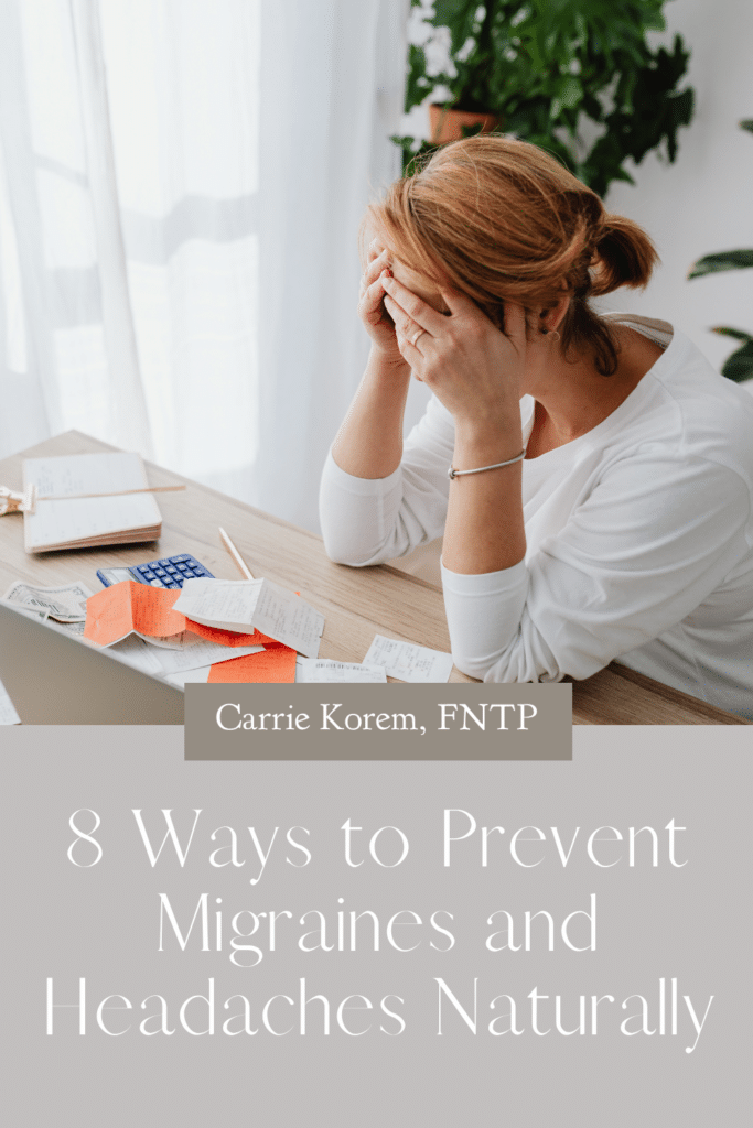 8 Ways to Prevent Migraines and Headaches Naturally