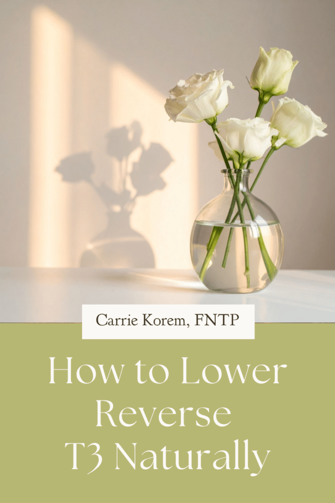 How to Lower Reverse T3 Naturally