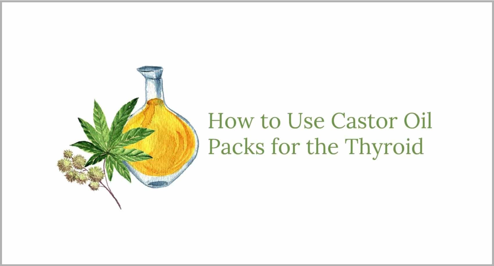 How To Use Castor Oil Packs For The Thyroid Carrie Vitt Fntp