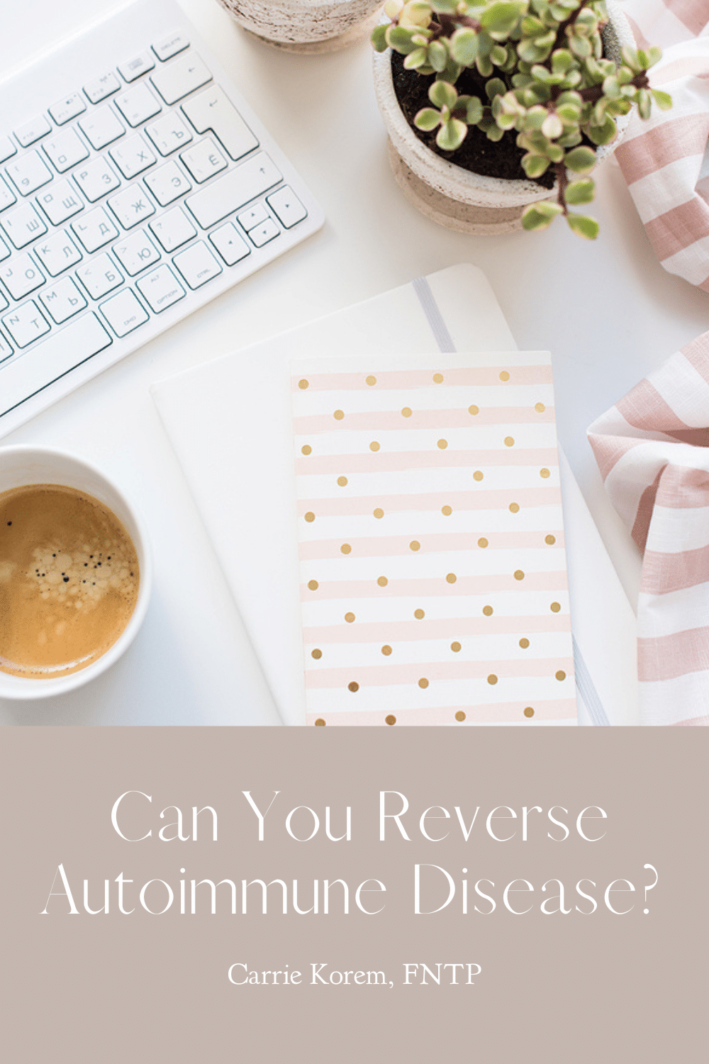 Can You Reverse Autoimmune Disease?
