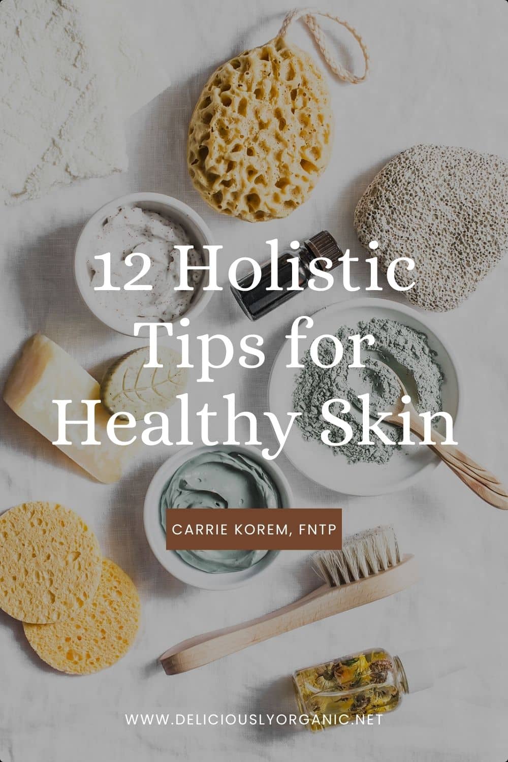 12 Holistic Tips for Healthy Skin