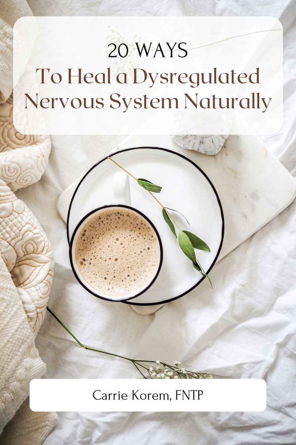 20 Ways to Heal a Dysregulated Nervous System Naturally