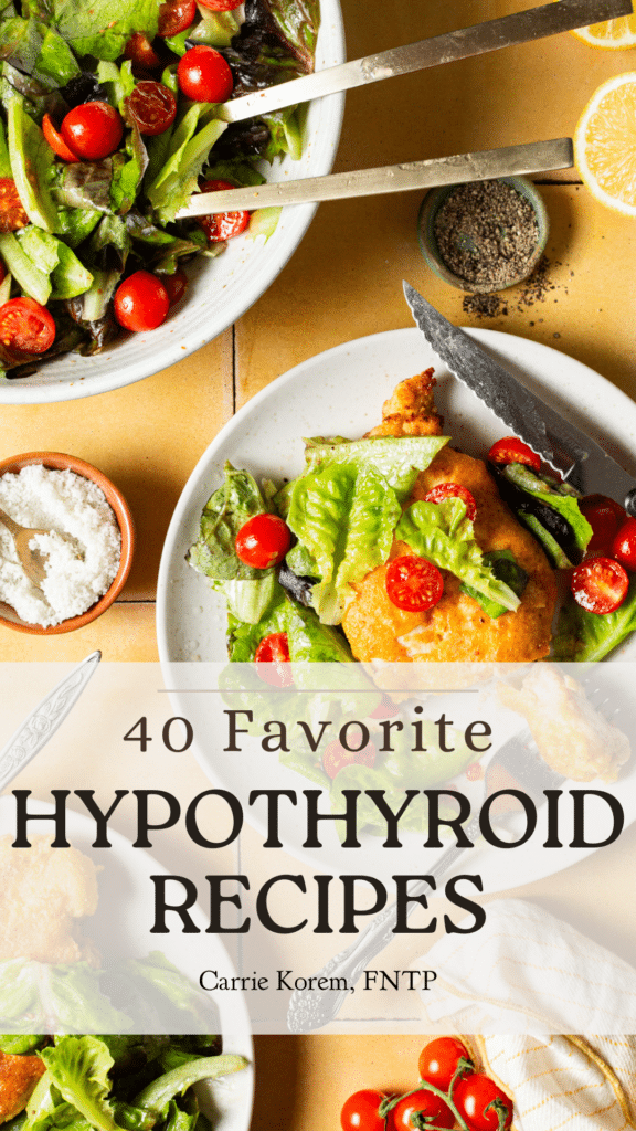 40 Favorite Hypothyroid Recipes 