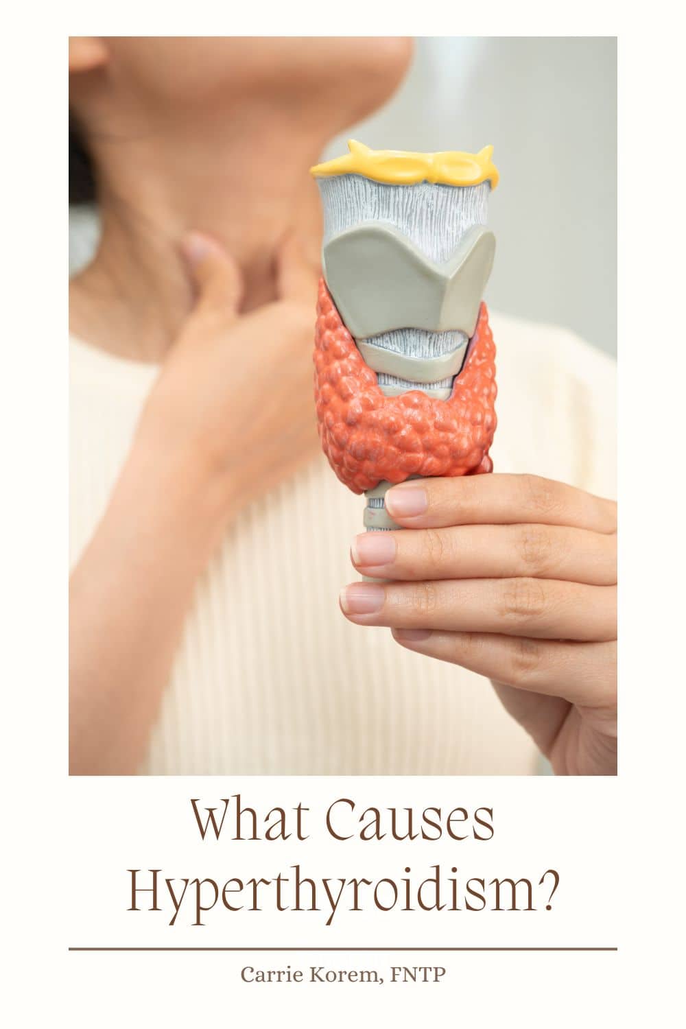 What Causes Hyperthyroidism?